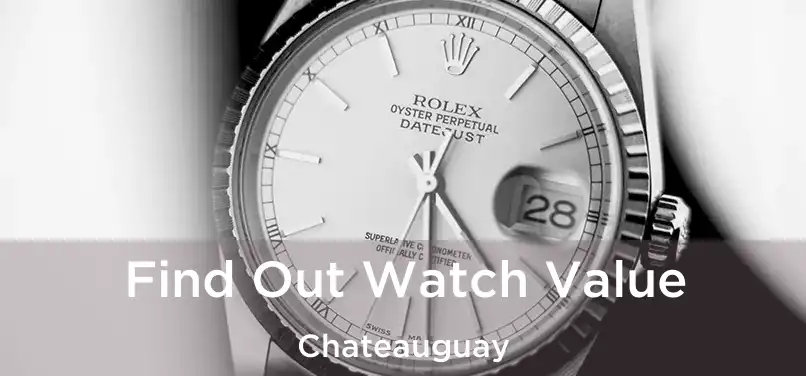  Find Out Watch Value Chateauguay