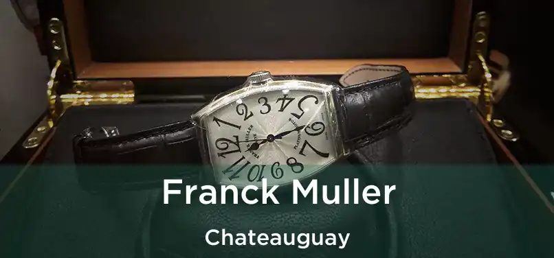  Franck Muller Chateauguay