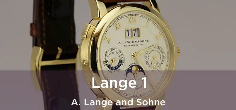  Lange 1 A. Lange and Sohne