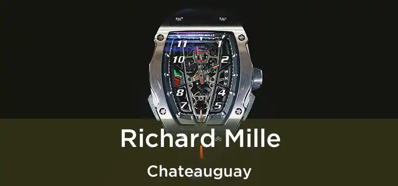  Richard Mille Chateauguay