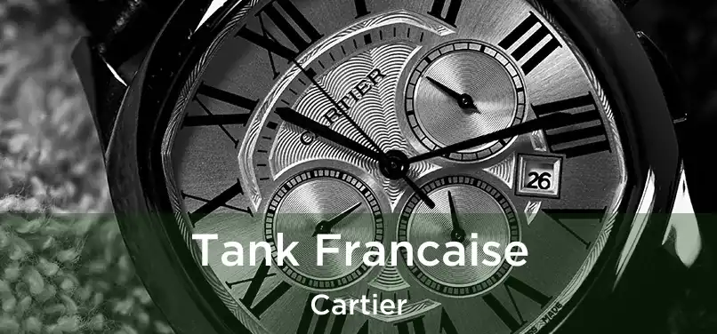  Tank Francaise Cartier