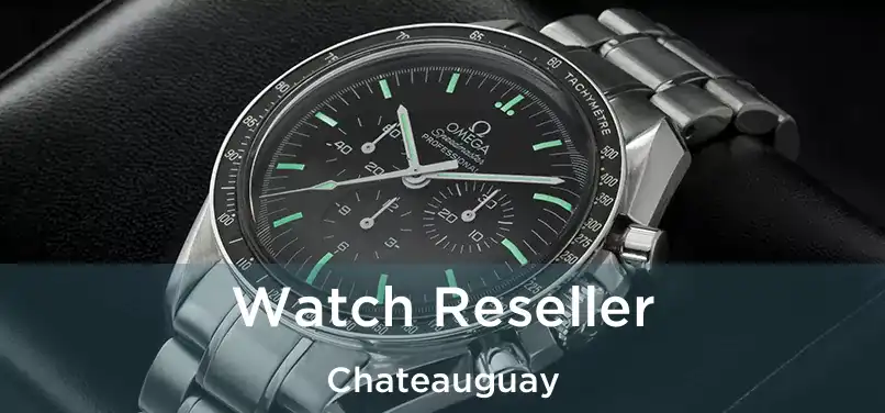  Watch Reseller Chateauguay